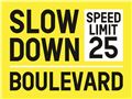 Slow Down Boulevard Signs